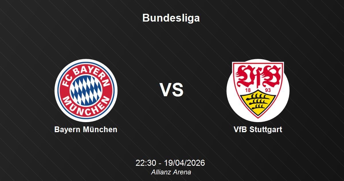 Nhận Định Bayern München vs Stuttgart | 22h30 Ngày 19/4 | Bundesliga 2025/26