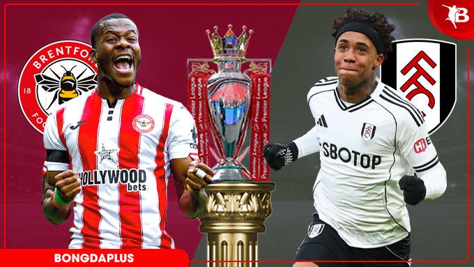 Nhận Định Brentford vs Fulham | 18h30 Ngày 18/4 | Premier League 2025/26